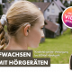 Hörgeräte seit der Kindheit